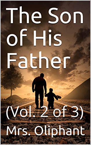 The Son of His Father - Volume 2 of 3